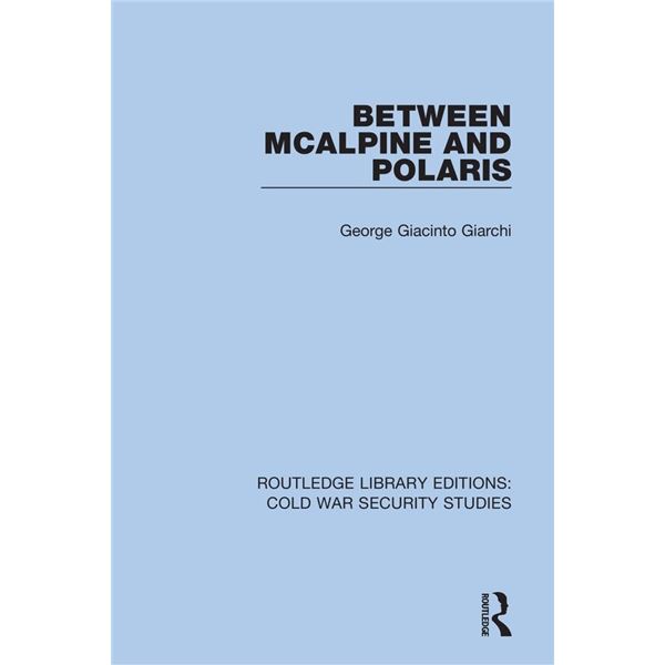 NEW HARDCOVER- BETWEEN MCALPINE AND POLARIS