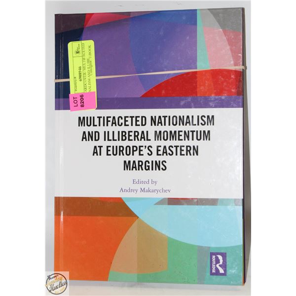 NEW HARDCOVER- MULTIFACETED NATIONALISM AND ILLIBE