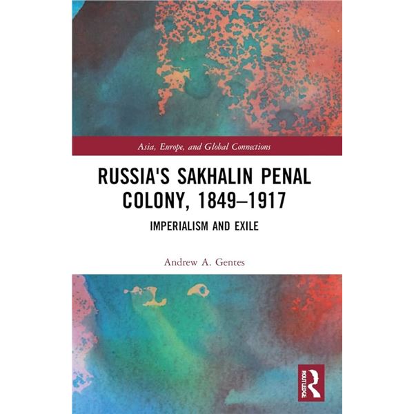 NEW HARDCOVER- RUSSIAS SAKHALIN PENAL COLONY