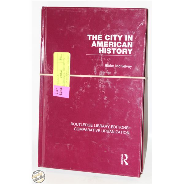 NEW HARDCOVER- THE CITY IN AMERICAN HISTORY
