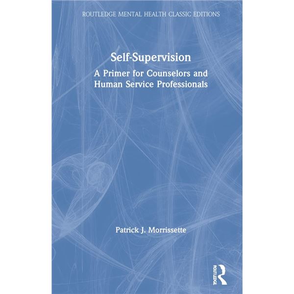 NEW HARDCOVER- SELF-SUPERVISION A PRIMER FOR COUNS