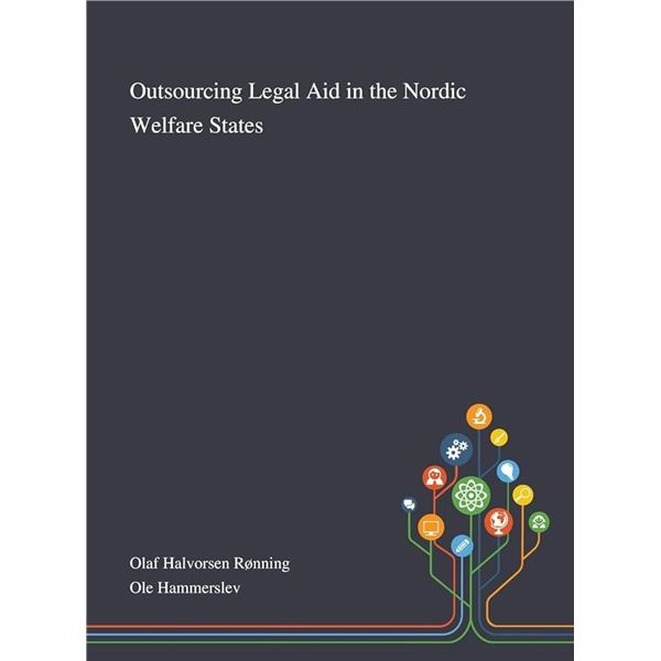 NEW HARDCOVER- OUTSOURCING LEGAL AID IN THE NORDIC