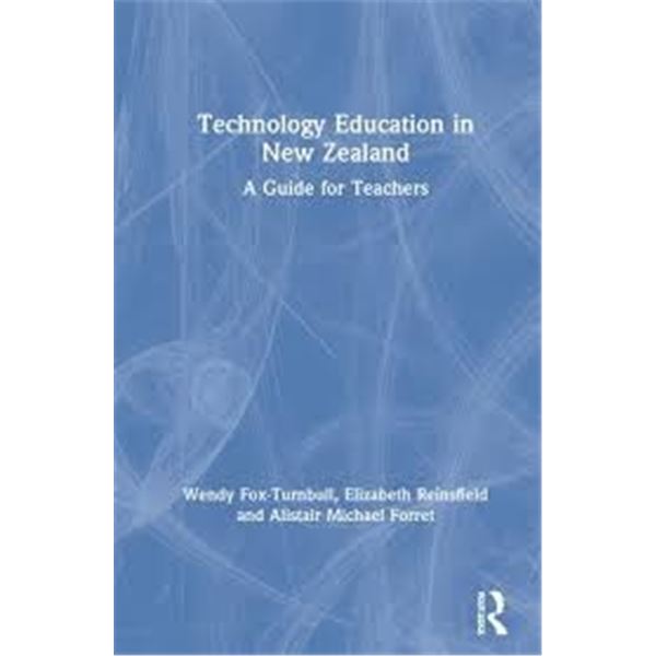 NEW HARDCOVER- TECHNOLOGY EDUCATION IN NEW ZEALAND
