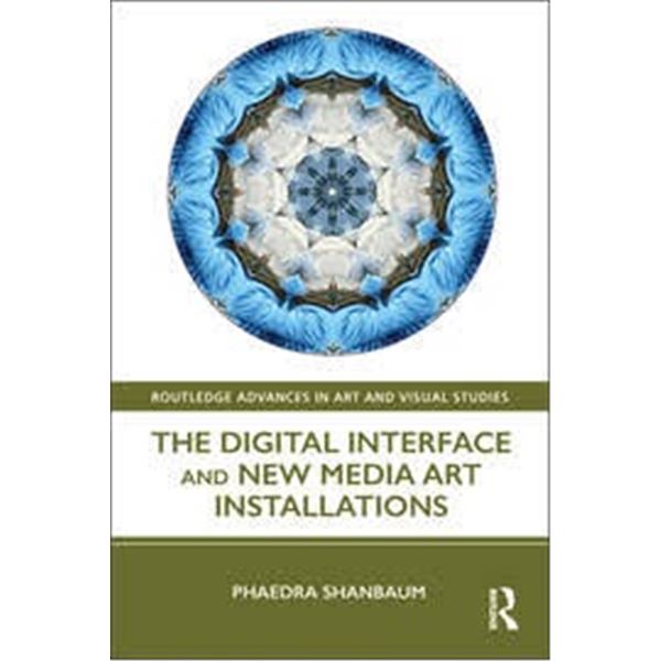 NEW HARDCOVER- THE DIGITAL INTERFACE AND NEW MEDIA