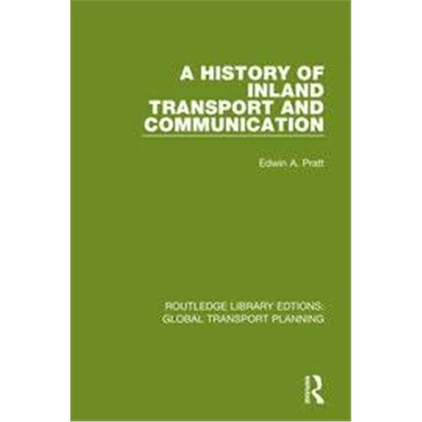 NEW HARDCOVER- A HISTORY OF INLAND TRANSPORT AND C