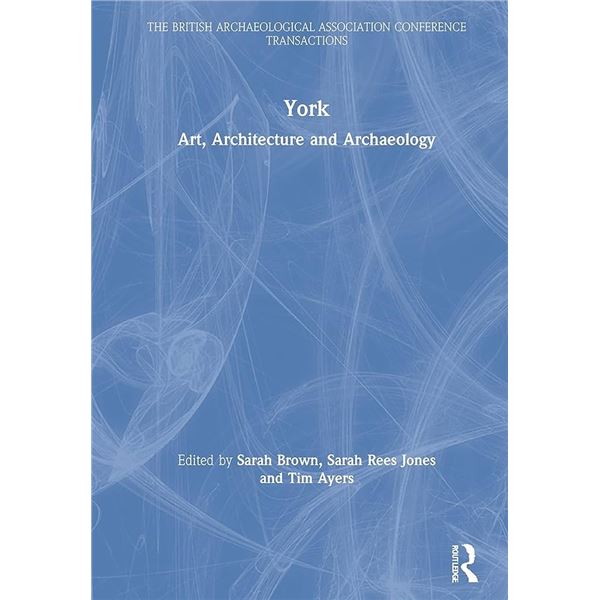 NEW HARDCOVER- YORK ART ARCHITECTURE AND ARCHAEOLO