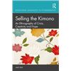 Image 1 : NEW HARDCOVER- SELLING THE KIMONO