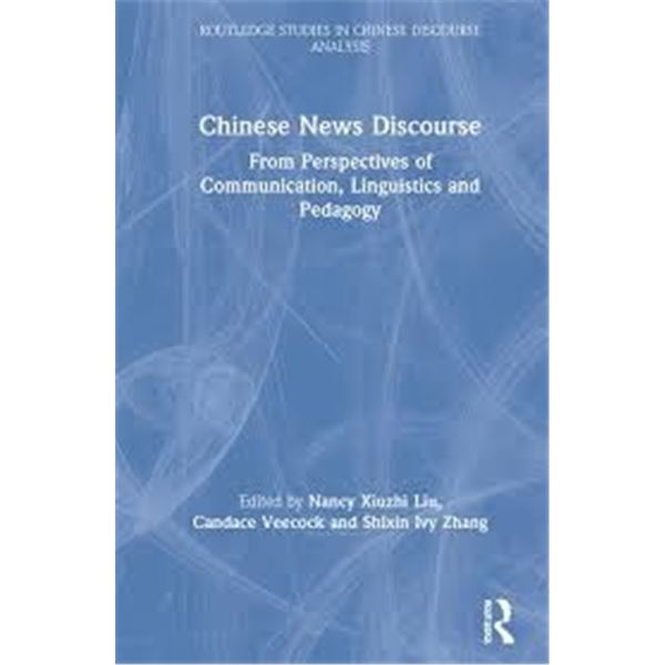 NEW HARDCOVER- CHINESE NEWS DISCOURSE