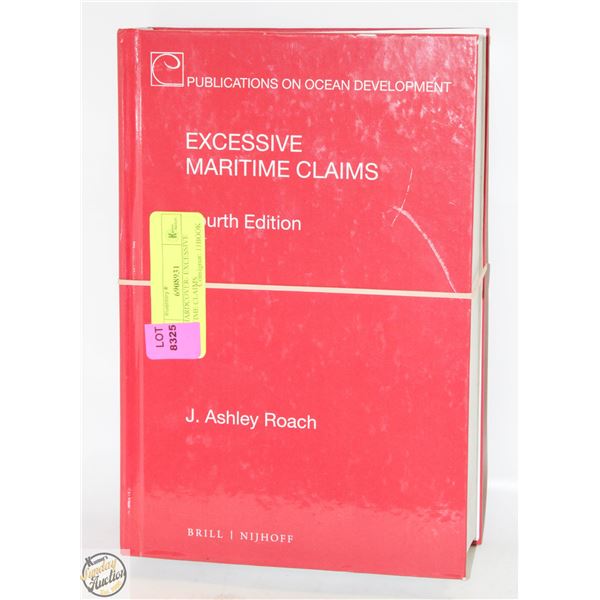 NEW HARDCOVER- EXCESSIVE MARITIME CLAIMS