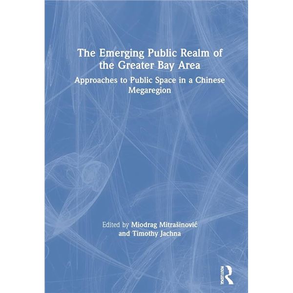 NEW HARDCOVER- THE EMERGING PUBLIC REALM OF THE GR