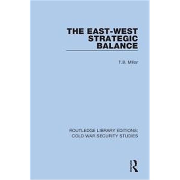 NEW HARDCOVER- THE EAST-WEST STRATEGIC BALANCE