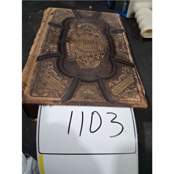 OUR FATHERS HOUSE COMMENTARY CIRCA 1869
