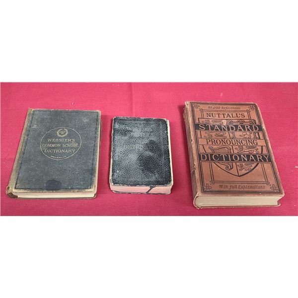 WEBSTERS COMMON SCHOOL DICTIONARY, WEBSTERS MODERN DICTIONARY. AND NUTTALLS STANDARD PRONOUNCING DIC