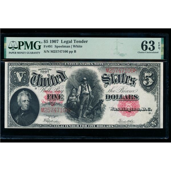 1907 $5 Legal Tender Note PMG 63EPQ