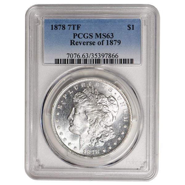 1878 7TF $1 Morgan Silver Dollar PCGS MS63