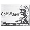 Image 1 : Gold Digger by Goldman Original