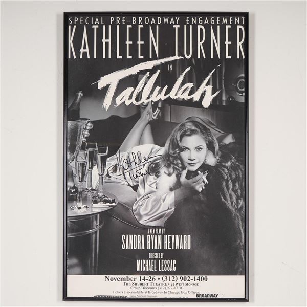 Kathleen Turner Autographed Tallulah Poster, Pre-Broadway Engagement
