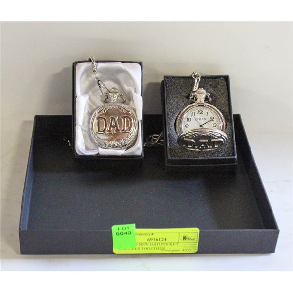 2 BRAND NEW DAD POCKET WATCHES