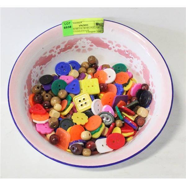 ANTIQUE METAL BOWL FULL OF OLD BUTTONS-ESTATE