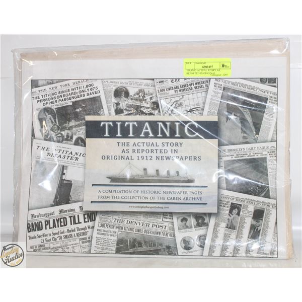 TITANIC ACTUAL STORY AS REPORTED IN ORIGINAL