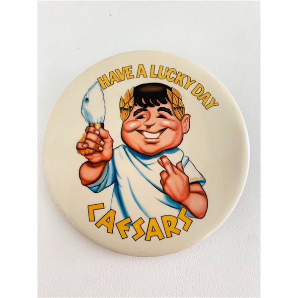 Vintage Have a lucky day Caesars P