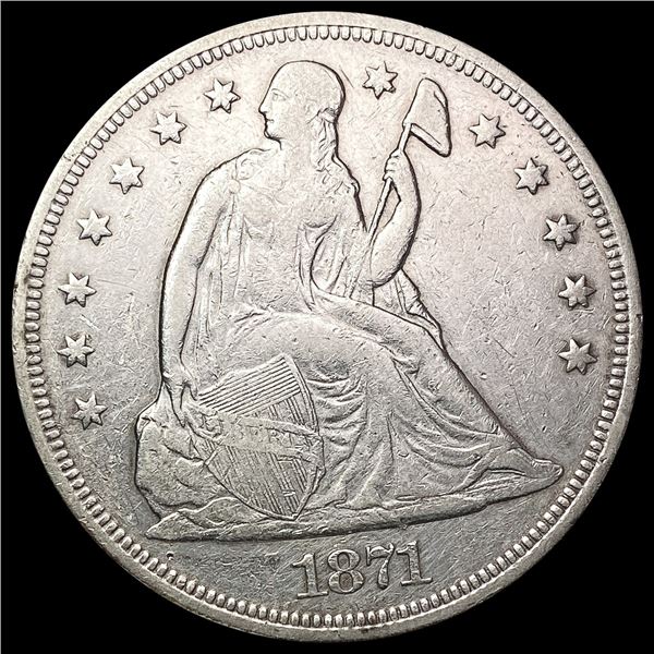 1871 Seated Liberty Dollar NEARLY UNCIRCULATED