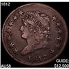 1812 Classic Head Large Cent CHOICE AU