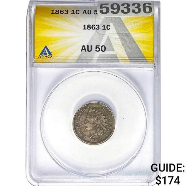 1863 Indian Head Cent ANACS AU50
