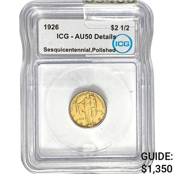 1926 $2.5 Sesquicentennial ICG AU50