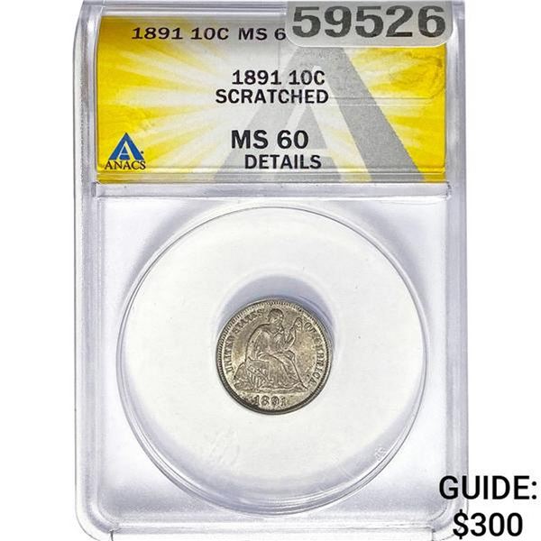 1891 10C ANACS MS60 Details