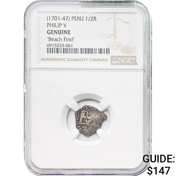 [1701-47] Peru 1/2 Real-Philip V "Beach Find" NGC
