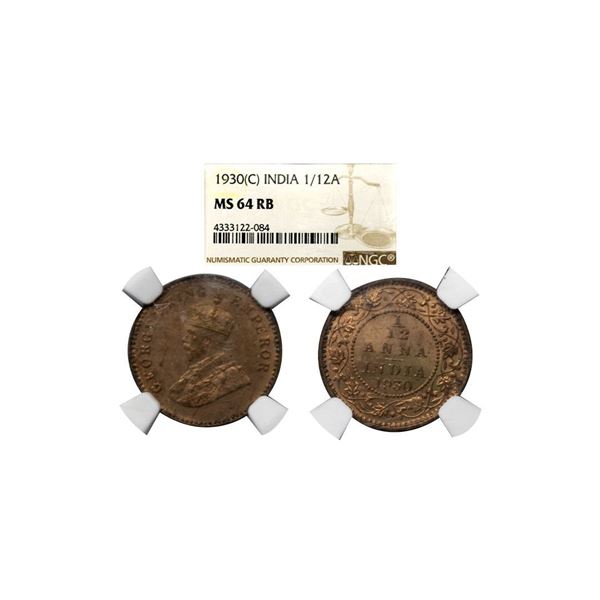 George V, 1/12 Anna, 1930, Calcutta Mint, graded as MS64 RB by NGC.