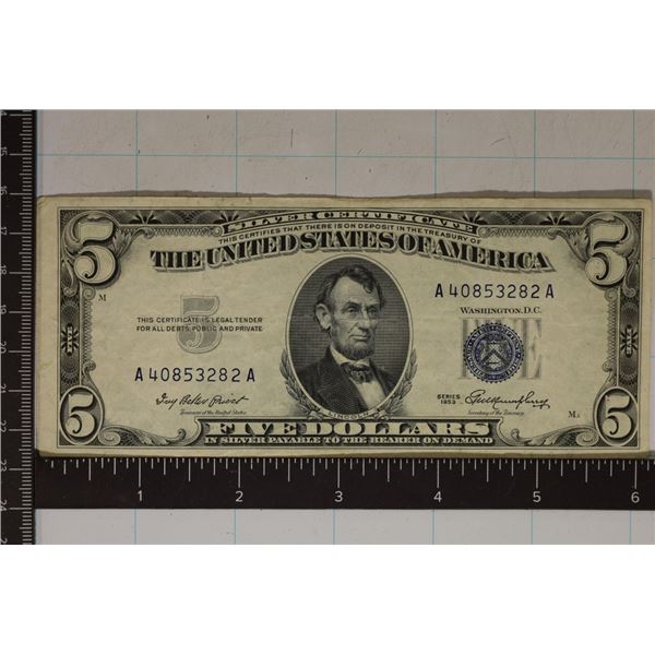 1953 $5 SILVER CERTIFICATE BLUE SEAL WITH 4 SMALL