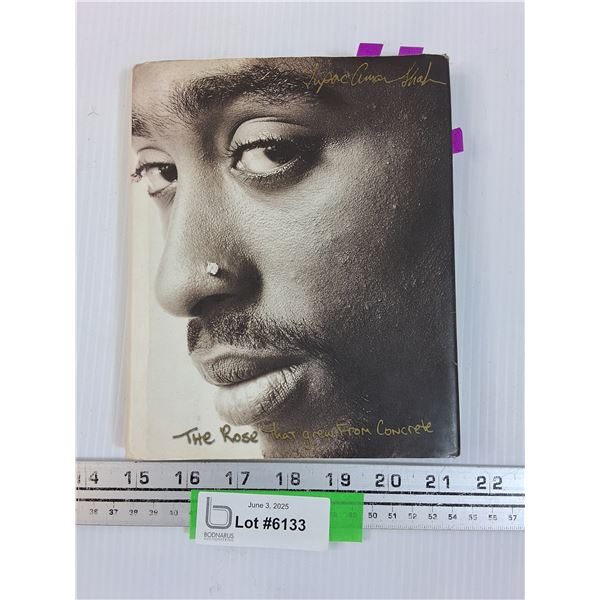Tupac Shakur - The Rose That Grew From Concrete - Book
