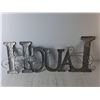 Image 2 : Laugh Metal Sign 32" Long x 12.5" Tall  -  PICK UP