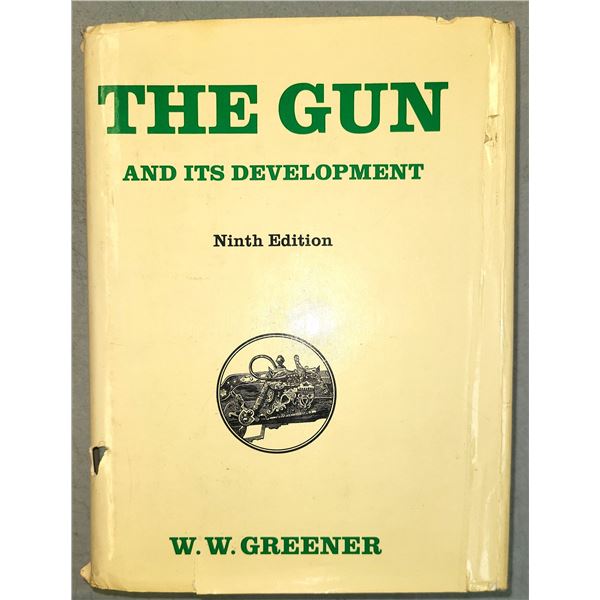 The Gun & Its Development by W W Greener - 9th Ed Book