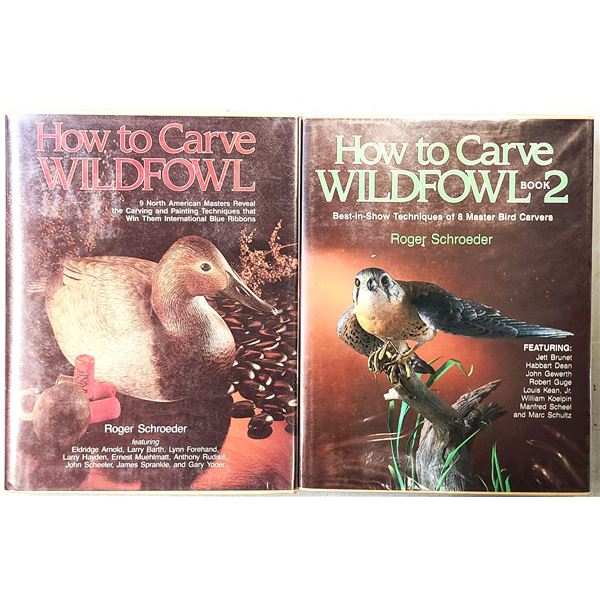 How to Carve Wildfowl - Book 1 & 2 by Robert Schroeder