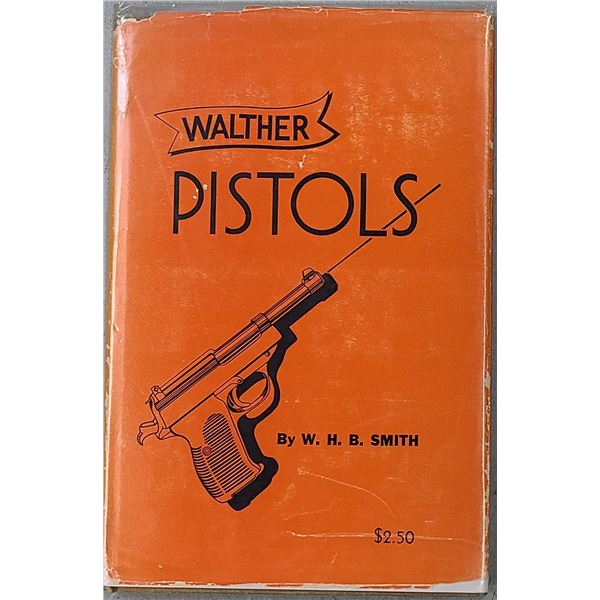 Walther Pistols by W H B Smith - HC Book 1951