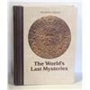 Image 1 : THE WORLDS LAST MYSTERIES HC BOOK