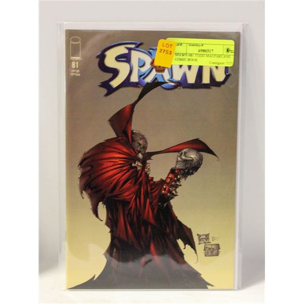 SPAWN #81 TODD MACFARLANE COMIC BOOK