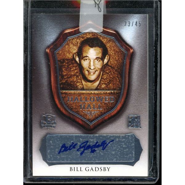 2015-16 ITG Enshrined Hallowed Hall Signatures Silver #HHBG1 Bill Gadsby 23/45 BV $40