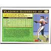 Image 2 : 1997 TOPPS VLADIMIR GUERRERO (HOF)