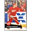 Image 1 : 1991-92 PRO SET SERGEI FEDEROV (HOF) ROOKIE CARD