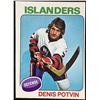 Image 1 : 1975-76 O-PEE-CHEE DENIS POTVIN (HOF)
