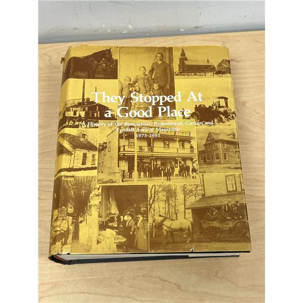 Beausejour Brokenhead And Area History Book - They Stopped at a Good Place 1075 pages