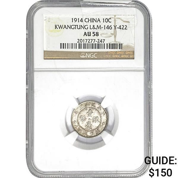 1914 China 10C Kwangtung NGC AU58