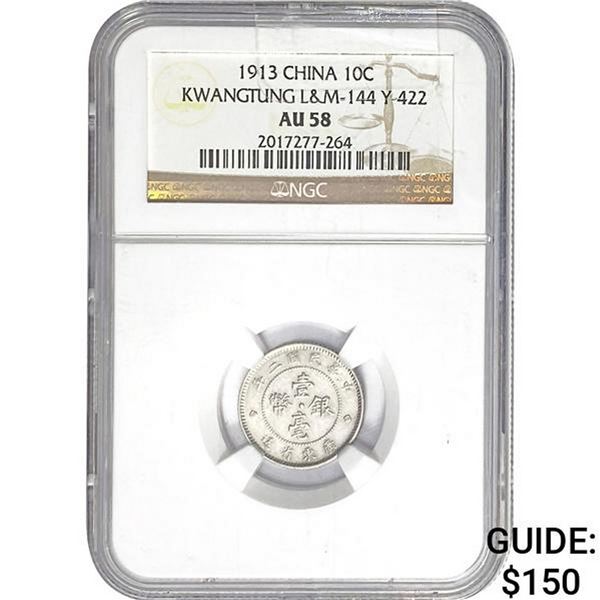 1913 China 10C Kwangtung NGC AU58