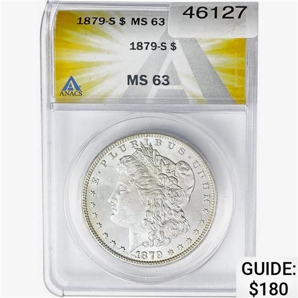 1879-S Morgan Silver Dollar ANACS MS63