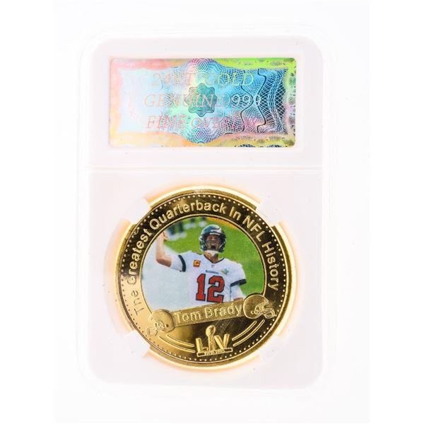 "Tom Brady" Greatest Quarterback in NFL History 24 Kr Gold Overlay Medallion Slabbed.