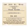 Image 3 : Canada 2019 Loon Dollar Coin First Strike MS66 ICCS